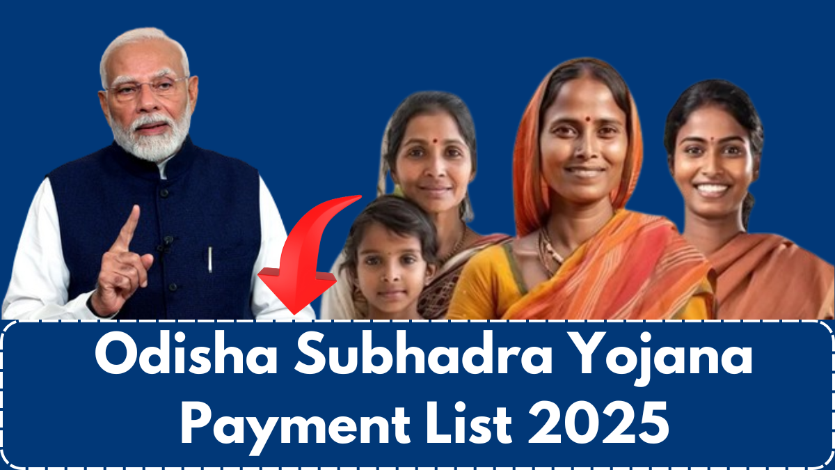 Odisha Subhadra Yojana Payment List 2025 – Check Your Status & Payment Details