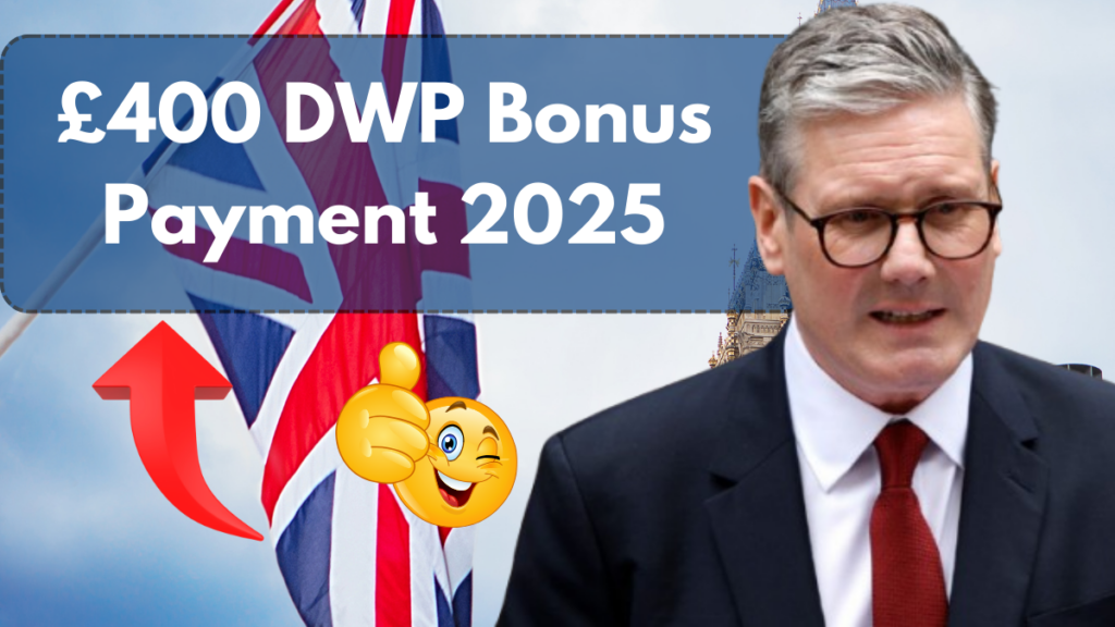 £400 DWP Bonus Payment 2025: Winter Relief Support for UK Families