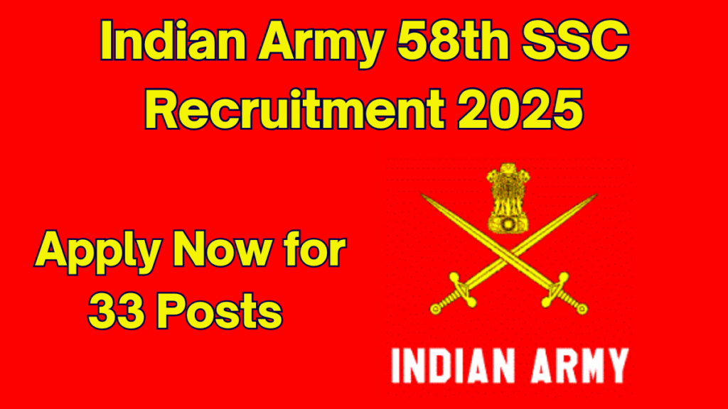 Indian Army 58th SSC Recruitment 2025 – Apply Online for 2025