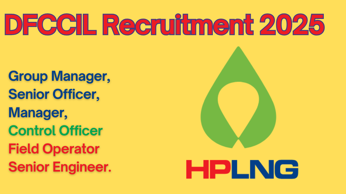 HPLNG Recruitment 2025: Apply for Senior Officer, Manager, and More - Full Details Inside