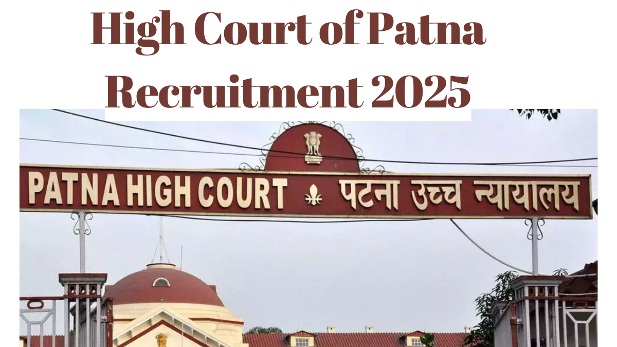 Patna High Court Recruitment 2025: 171 Vacancies Announced - Check How to Apply