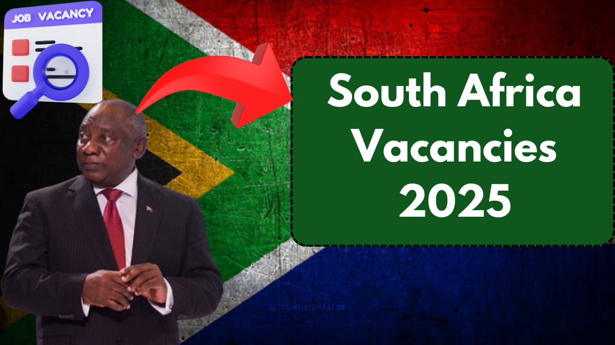 South Africa Vacancies 2025: Apply Now for South Africa’s Latest Jobs at SARS, DPSA, SAPS