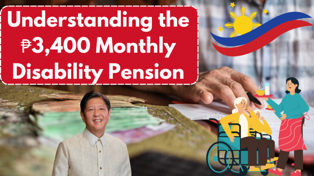 Understanding the ₱3,400 Monthly Disability Pension in the Philippines