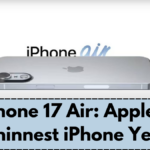 iPhone 17 Air: Apple's Thinnest iPhone Yet – A Revolutionary Redesign