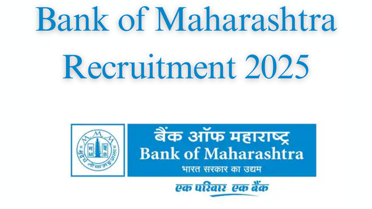 Bank of Maharashtra Recruitment 2025