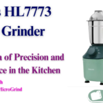 Philips HL7773 Mixer Grinder: A New Era of Precision and Convenience in the Kitchen