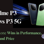 Realme P3 Ultra vs P3 5G: Battle of the Affordable 5G Titans